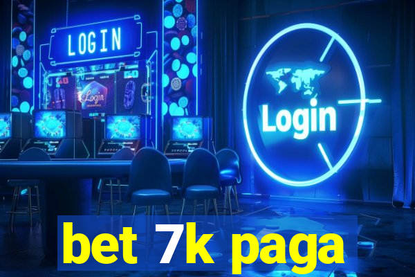 bet 7k paga